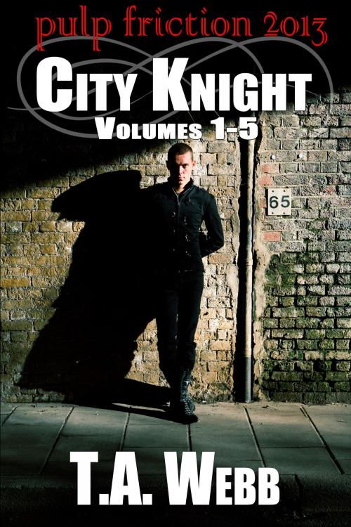 Cover of the book City Knight: Compilation by T.A. Webb, T.A. Webb