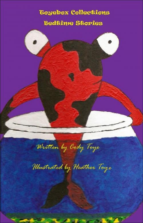 Cover of the book Toyebox Collection:Bedtime Stories by Cody Toye, Dead Key Publishing