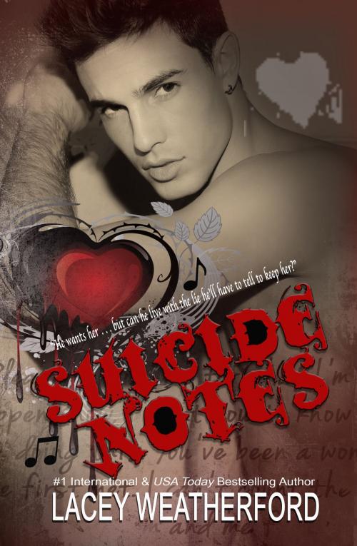 Cover of the book Suicide Notes by Lacey Weatherford, Lacey Weatherford