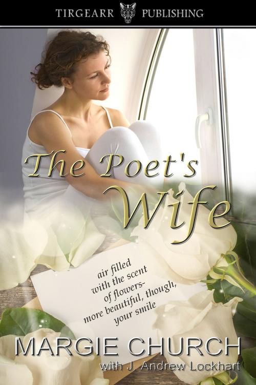 Cover of the book The Poet's Wife by Margie Church, Tirgearr Publishing