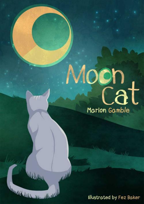 Cover of the book Moon Cat by Marion Gamble, Austin Macauley