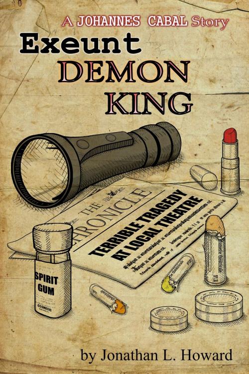 Cover of the book Exeunt Demon King by Jonathan L. Howard, Jonathan L. Howard