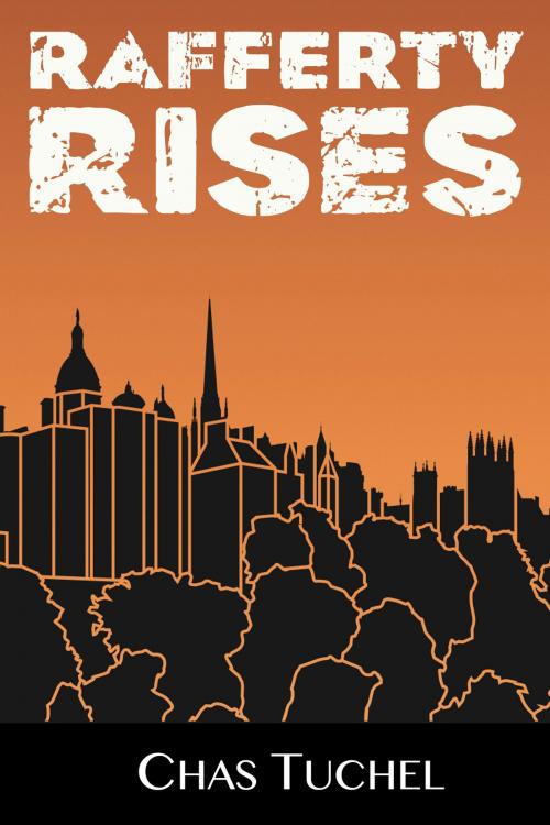 Cover of the book Rafferty Rises by Chas Tuchel, Chas Tuchel