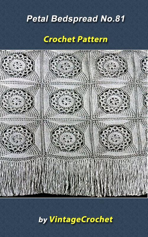 Cover of the book Petal Bedspread No. 81 Vintage Crochet Pattern by Vintage Crochet, Vintage Crochet