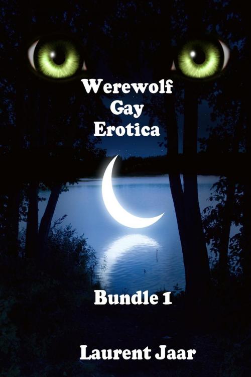 Cover of the book Werewolf Gay Erotica Bundle 1 ( Three Gay Paranormal Erotic Romance - Werewolf Alpha) by Laurent Jarr, Larissa Coltrane