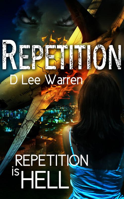 Cover of the book Repetition by D Lee Warren, Brian Crowell