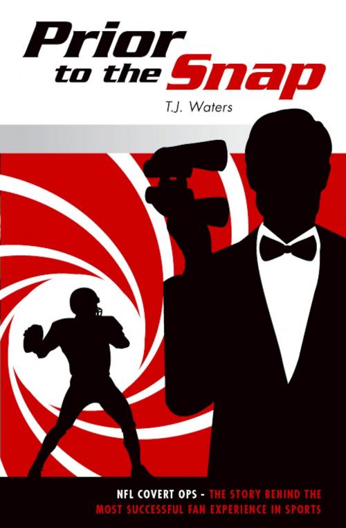 Cover of the book Prior To The Snap by TJ Waters, TJ Waters