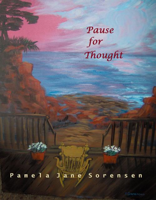 Cover of the book Pause for Thought by Pamela Jane Sorensen, Pamela Jane Sorensen