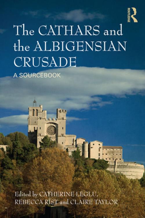 Cover of the book The Cathars and the Albigensian Crusade by , Taylor and Francis