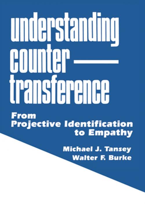 Cover of the book Understanding Countertransference by Michael J. Tansey, Walter F. Burke, Taylor and Francis