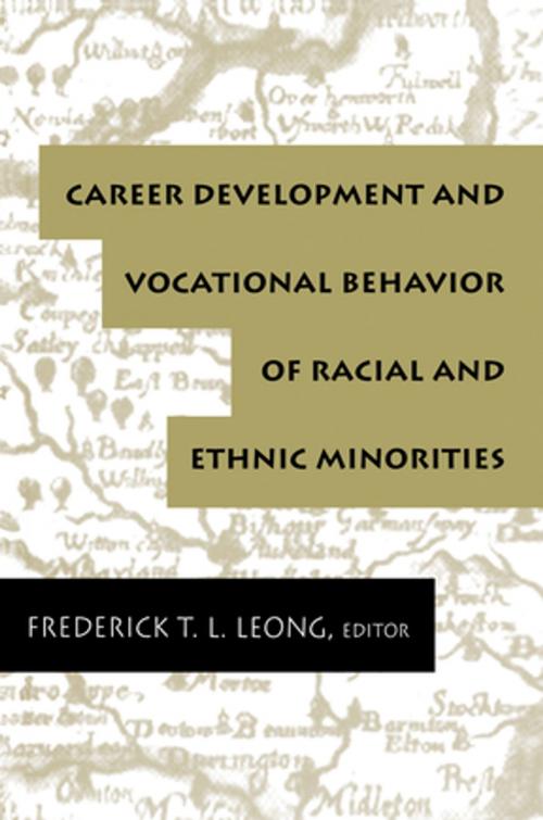 Cover of the book Career Development and Vocational Behavior of Racial and Ethnic Minorities by , Taylor and Francis
