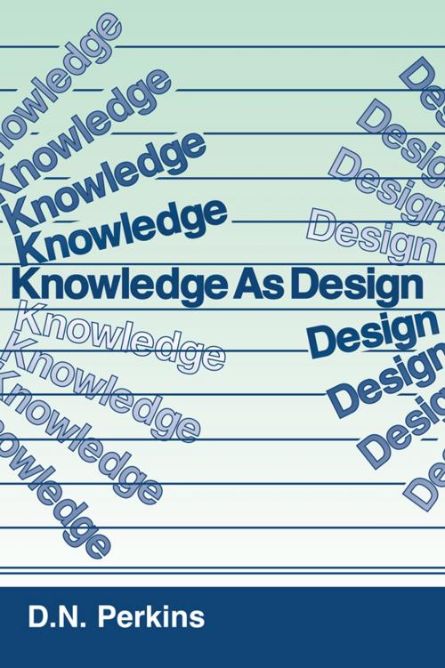 Cover of the book Knowledge As Design by David N. Perkins, Taylor and Francis