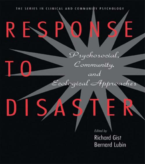 Cover of the book Response to Disaster by Richard Gist, Bernard Lubin, Taylor and Francis