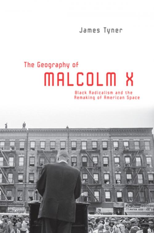 Cover of the book The Geography of Malcolm X by James Tyner, Taylor and Francis