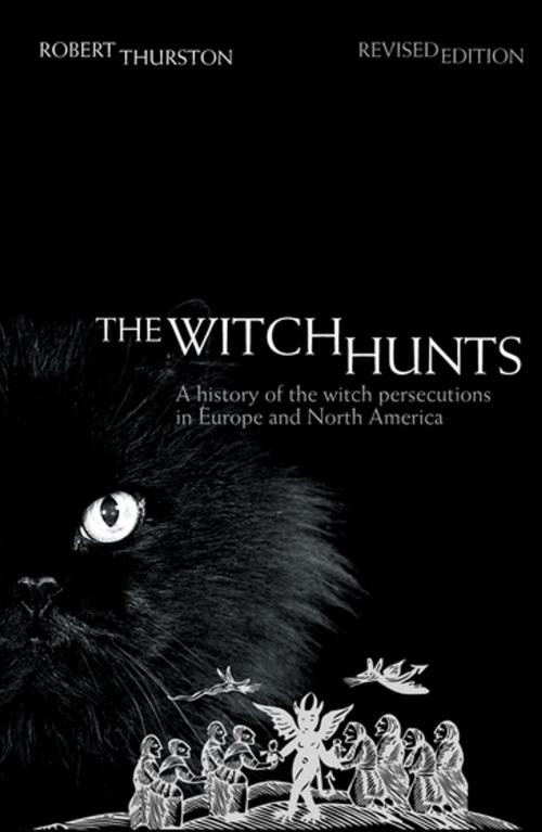 Cover of the book The Witch Hunts by Robert Thurston, Taylor and Francis