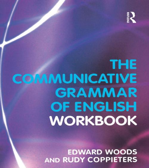 Cover of the book The Communicative Grammar of English Workbook by Edward Dr. Woods, Rudy Coppieters, Taylor and Francis