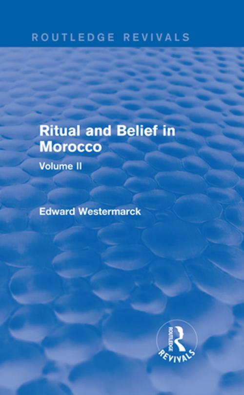 Cover of the book Ritual and Belief in Morocco: Vol. II (Routledge Revivals) by Edward Westermarck, Taylor and Francis
