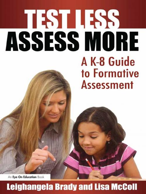 Cover of the book Test Less Assess More by Lisa Mc Coll, Leighangela Brady, Taylor and Francis