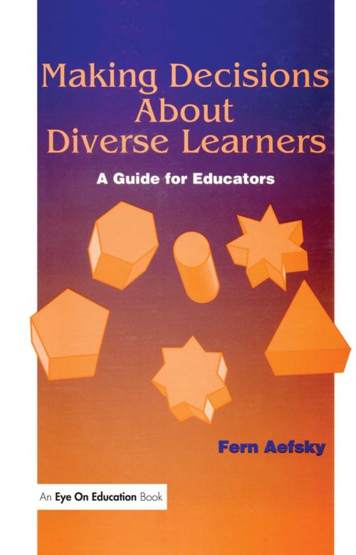 Cover of the book Making Decisions About Diverse Learners by Fern Aefsky, Taylor and Francis