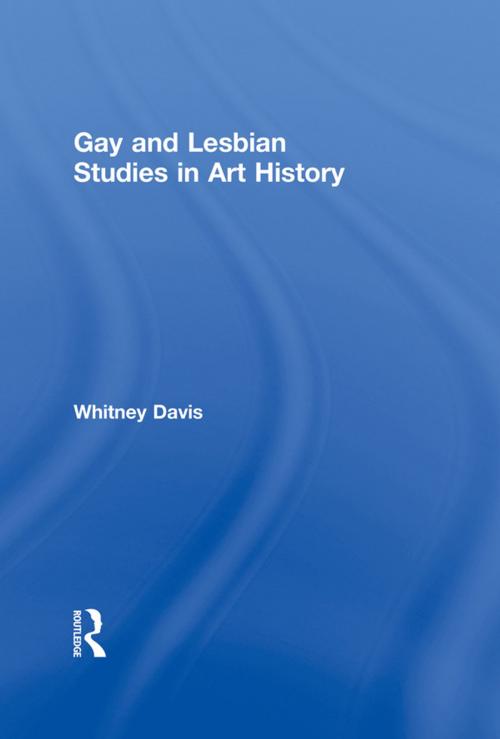 Cover of the book Gay and Lesbian Studies in Art History by Whitney Davis, Taylor and Francis
