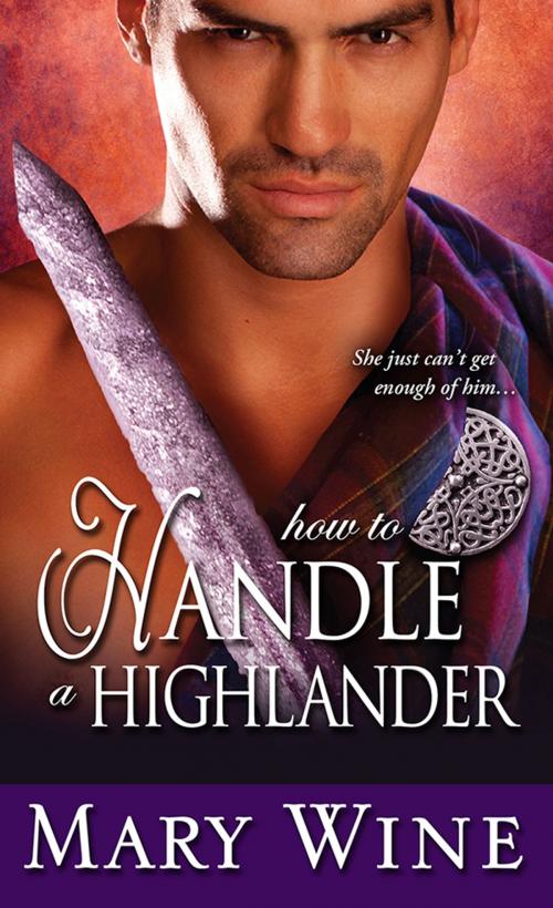 Cover of the book How to Handle a Highlander by Mary Wine, Sourcebooks