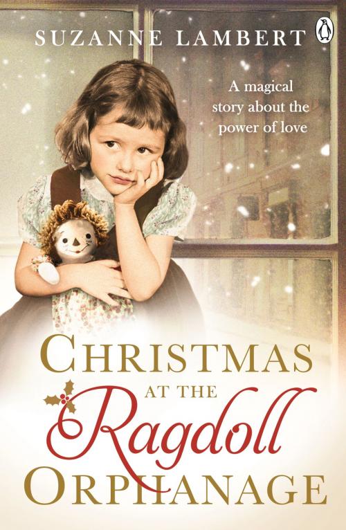 Cover of the book Christmas at the Ragdoll Orphanage by Suzanne Lambert, Penguin Books Ltd