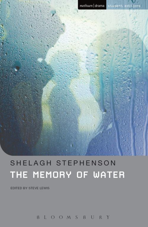 Cover of the book The Memory Of Water by Steve Lewis, Ms Shelagh Stephenson, Bloomsbury Publishing