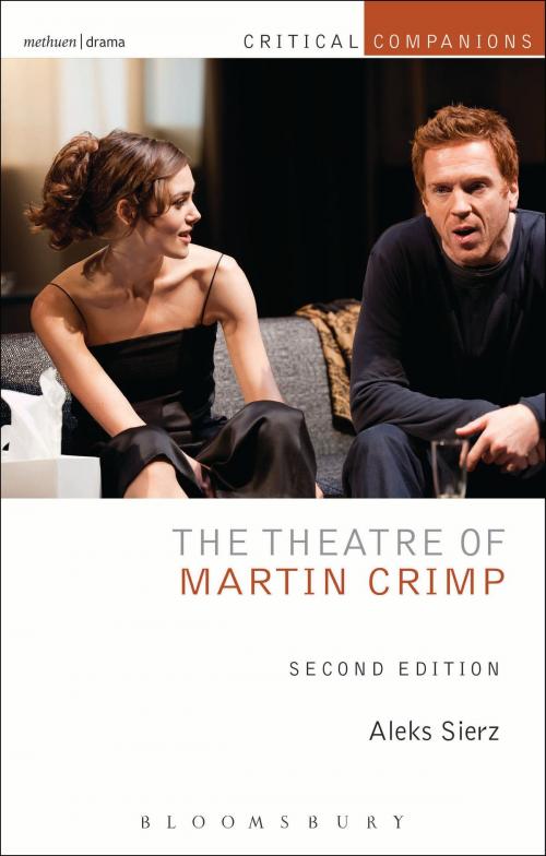 Cover of the book The Theatre of Martin Crimp by Aleks Sierz, Bloomsbury Publishing