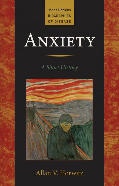Cover of the book Anxiety by Allan V. Horwitz, Johns Hopkins University Press