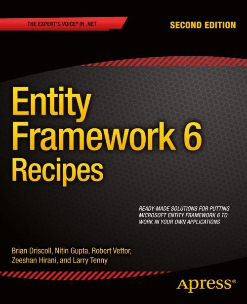 Cover of the book Entity Framework 6 Recipes by Zeeshan Hirani, Larry Tenny, Nitin Gupta, Brian Driscoll, Robert Vettor, Apress