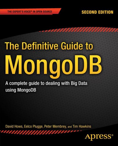 Cover of the book The Definitive Guide to MongoDB by Peter Membrey, Eelco Plugge, David Hows, Tim Hawkins, Apress