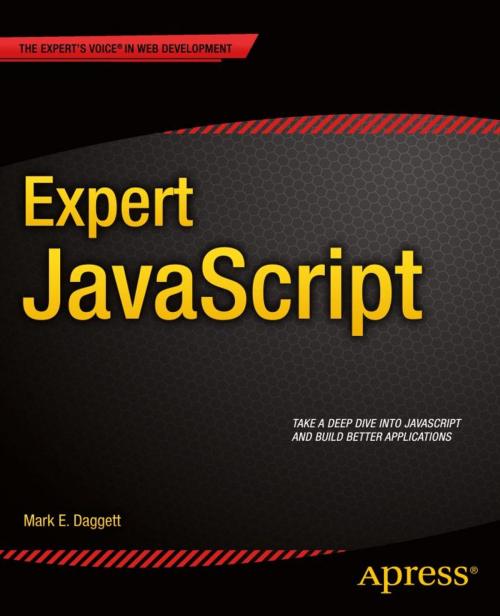 Cover of the book Expert JavaScript by Mark E. Daggett, Apress