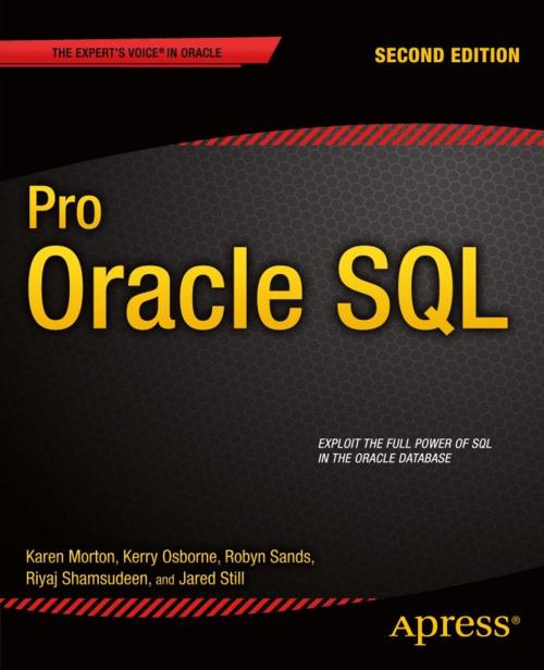 Cover of the book Pro Oracle SQL by Karen Morton, Kerry Osborne, Robyn Sands, Riyaj Shamsudeen, Jared Still, Apress