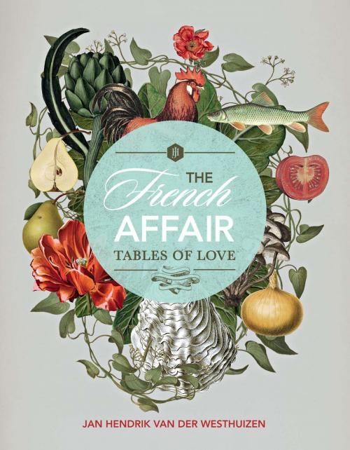 Cover of the book The French Affair by Jan Hendrik van der Westhuizen, Penguin Random House South Africa
