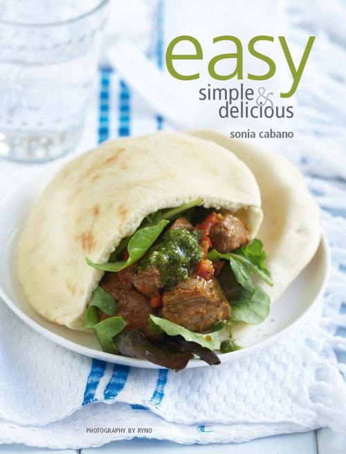 Cover of the book Easy, Simple and Delicious by Sonia Cabano, Penguin Random House South Africa