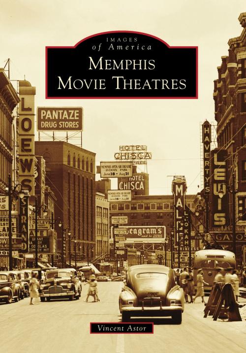 Cover of the book Memphis Movie Theatres by Vincent Astor, Arcadia Publishing Inc.