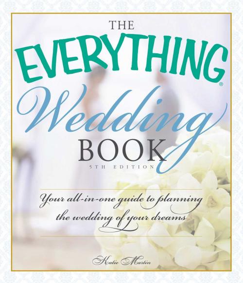 Cover of the book The Everything Wedding Book by Katie Martin, Adams Media