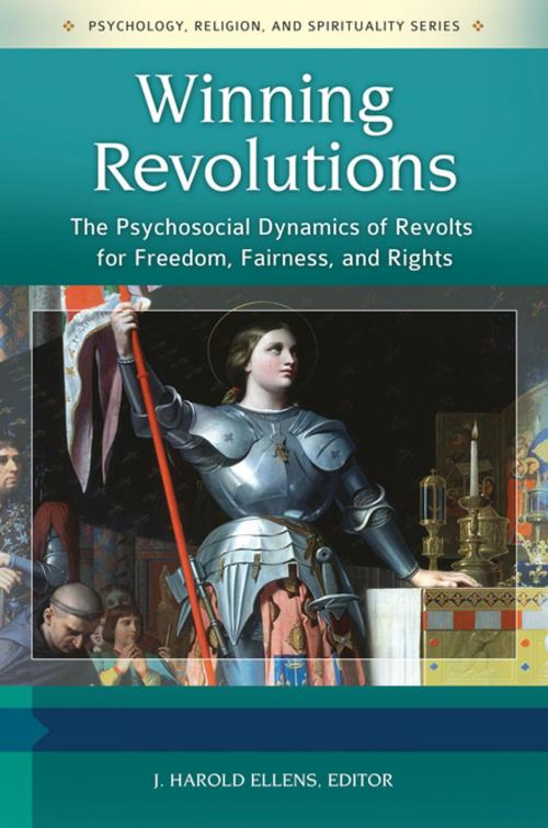 Cover of the book Winning Revolutions: The Psychosocial Dynamics of Revolts for Freedom, Fairness, and Rights [3 volumes] by , ABC-CLIO