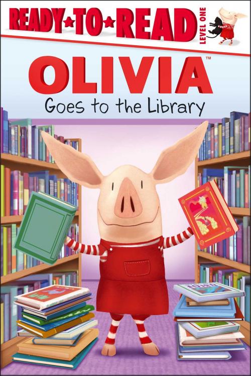 Cover of the book OLIVIA Goes to the Library by Lauren Forte, Simon Spotlight