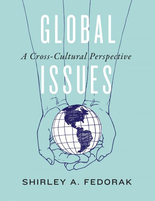 Cover of the book Global Issues by Shirley A. Fedorak, University of Toronto Press, Higher Education Division