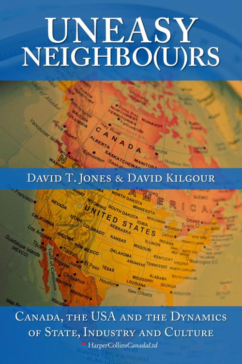 Cover of the book Uneasy Neighbo(u)rs by David Kilgour, David T. Jones, HarperCollins Publishers