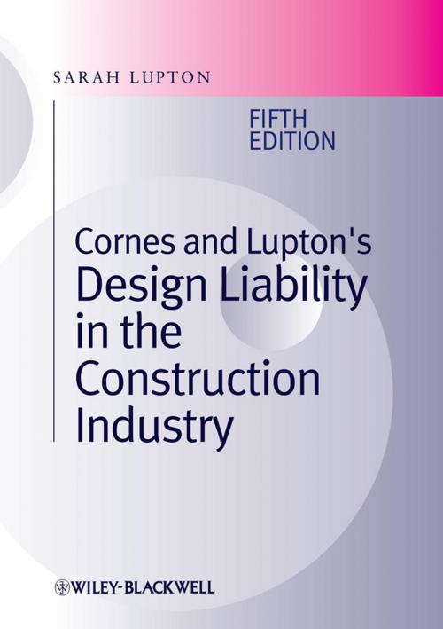 Cover of the book Cornes and Lupton's Design Liability in the Construction Industry by Sarah Lupton, Wiley