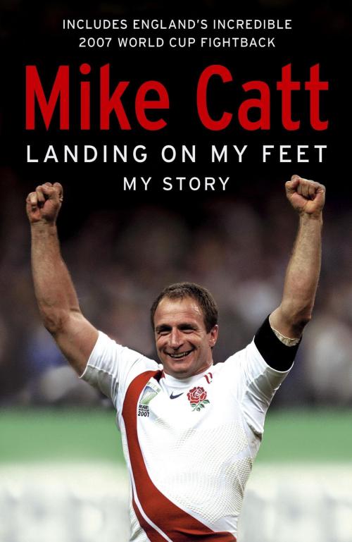 Cover of the book Landing on My Feet by Mike Catt, Hodder & Stoughton