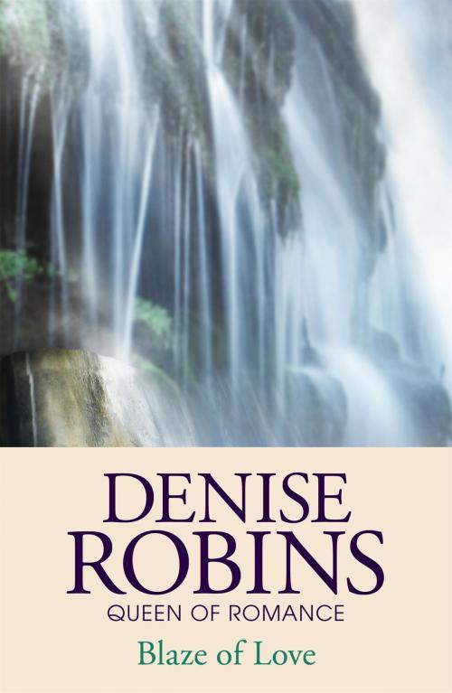 Cover of the book Blaze of Love by Denise Robins, Hodder & Stoughton