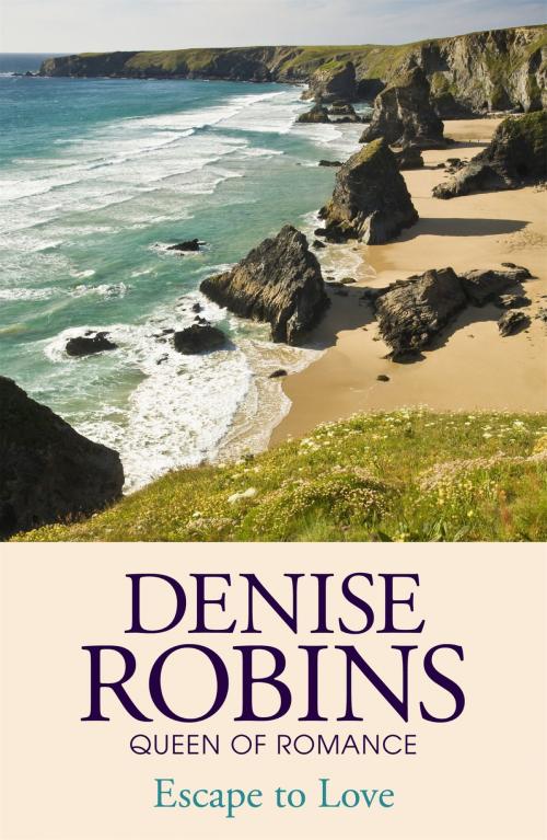 Cover of the book Escape to Love by Denise Robins, Hodder & Stoughton
