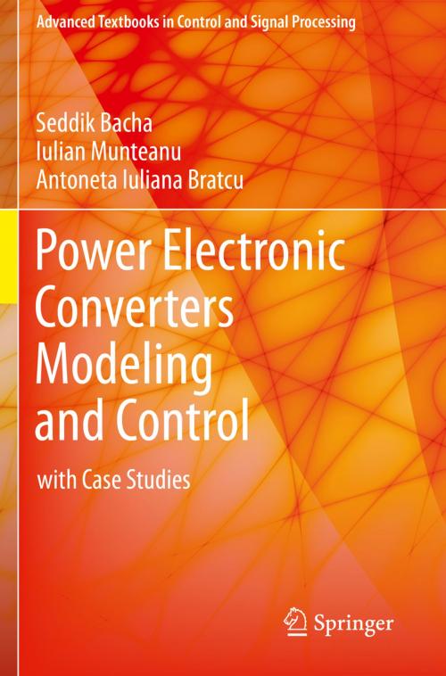 Cover of the book Power Electronic Converters Modeling and Control by Seddik Bacha, Iulian Munteanu, Antoneta Iuliana Bratcu, Springer London