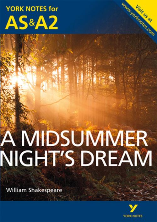 Cover of the book A Midsummer Night's Dream: York Notes for AS & A2 by Michael Sherborne, Pearson Education Limited