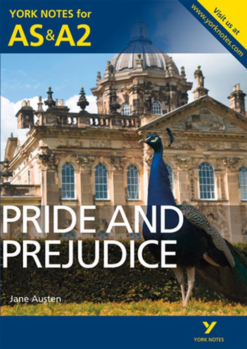 Cover of the book Pride and Prejudice: York Notes for AS & A2 by Laura Gray, Pearson Education Limited
