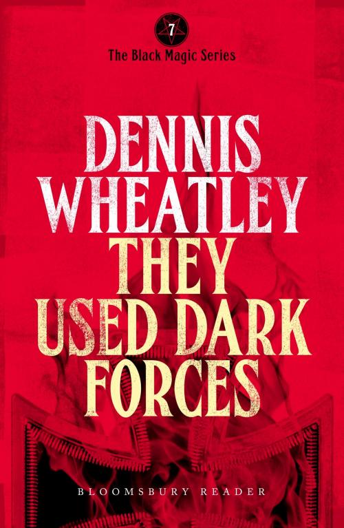 Cover of the book They Used Dark Forces by Dennis Wheatley, Bloomsbury Publishing