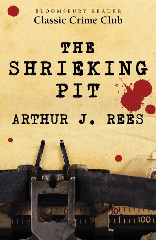 Cover of the book The Shrieking Pit by Arthur J. Rees, Bloomsbury Publishing